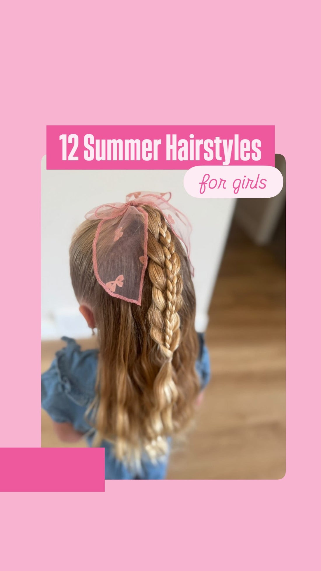 12 Easy Summer Hairstyles for Girls: Cute, Quick Styles for Pool Days, Camps & Summer Fun